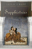 Sapphistries : a global history of love between women /