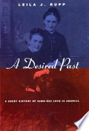 A desired past : a short history of same-sex love in America /