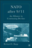 NATO after 9/11 : an alliance in continuing decline /