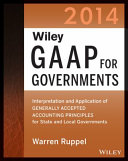 Wiley GAAP for Governments. interpretation and application of generally accepted accounting principles for state and local governments /