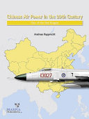 Chinese air power in the 20th century : rise of the Red Dragon /