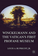 Winckelmann and the Vatican's first profane museum /