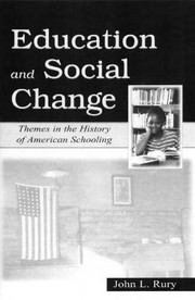 Education and social change : themes in the history of American schooling /