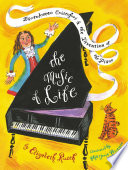 The music of life : Bartolomeo Cristofori & the invention of the piano /