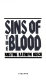 Sins of the blood /