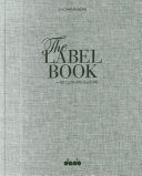 The label book-- of clothing culture : tradition, quality, style /