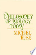 Philosophy of biology today /