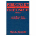 Public policy in the United States : at the dawn of the twenty-first century /