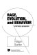 Race, evolution, and behavior : a life history perspective /