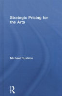 Strategic pricing for the arts /