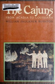 The Cajuns : from Acadia to Louisiana /