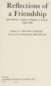 Reflections of a friendship : John Ruskin's letters to Pauline Trevelyan, 1848-1866 /