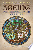 Ageing in Medieval Jewish culture.