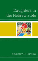 Daughters in the Hebrew Bible /