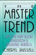 The master trend : how the baby boom generation is remaking America /