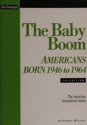 The baby boom : Americans born 1946 to 1964 /