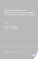 Theory, Modeling and Experience in the Management of Nonpoint-Source Pollution /