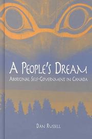 A people's dream : Aboriginal self-government in Canada /