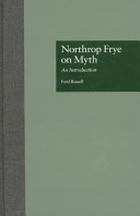 Northrop Frye on myth : an introduction /