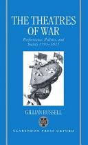 The theatres of war : performance, politics, and society,  1793-1815 /