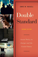 Double standard : social policy in Europe and the United States /