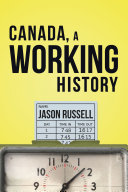 Canada, a working history /