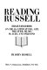 Reading Russell : essays 1941-1988 on ideas, literature, art, theater, music, places, and persons /