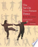 The tai chi two-person dance : tai chi with a partner /