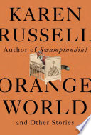 Orange world : and other stories /