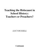 Teaching the Holocaust in school history : teachers or preachers? /
