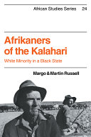 Afrikaners of the Kalahari : white minority in a Black state /
