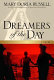 Dreamers of the day : a novel /