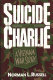 Suicide Charlie : a Vietnam War story /