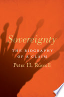 Sovereignty : the biography of a claim /