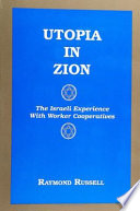 Utopia in Zion : the Israeli experience with worker cooperatives /