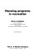 Planning programs in recreation /