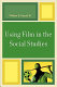 Using film in the social studies /