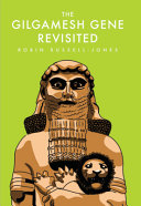 The Gilgamesh gene revisited /