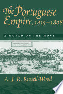 The Portuguese empire, 1415-1808 : a world on the move /