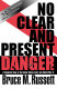 No clear and present danger : a skeptical view of the United States entry into World War II /