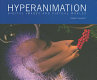 Hyperanimation : digital images and virtual worlds /