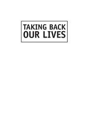 Taking back our lives : a call to action for the Feminist movement /