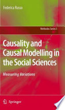 Causality and Causal Modelling in the Social Sciences : Measuring Variations.