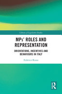 MPs' roles and representation : orientations, incentives and behaviours in Italy /