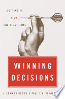 Winning decisions : getting it right the first time /