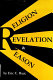 Religion, revelation & reason /