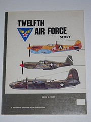 Twelfth Air Force story in World War II /
