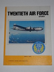 Twentieth Air Force story ... in World War II /