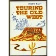 Touring the old West /