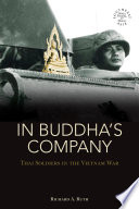 In Buddha's company : Thai soldiers in the Vietnam War /